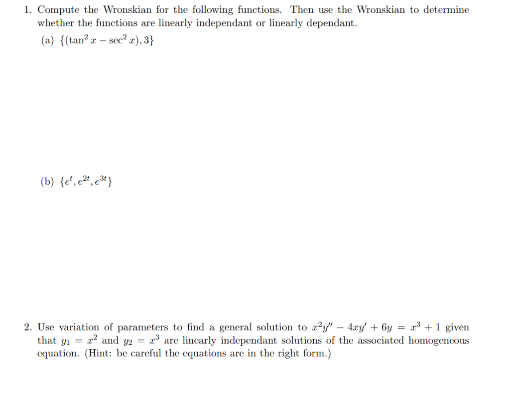 Solved 1. Compute the Wronskian for the following functions. | Chegg.com