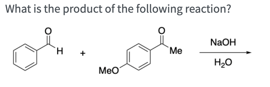 Solved What is the product of the following reaction? NaOH | Chegg.com