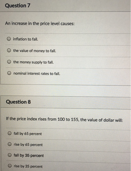 Solved Question 7 An increase in the price level causes: O | Chegg.com