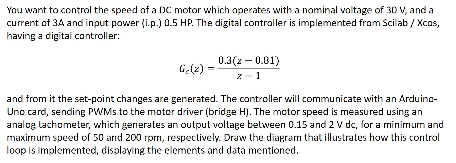 You want to control the speed of a DC motor which | Chegg.com