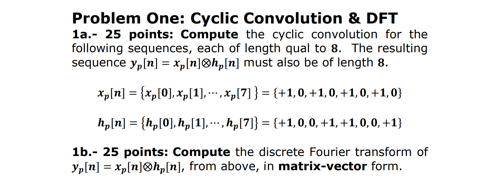 Solved Problem One: Cyclic Convolution & DFT 1a.- 25 points: | Chegg.com