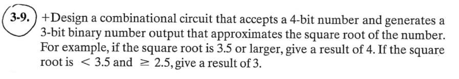 Solved 3-9.) +Design a combinational circuit that accepts a | Chegg.com