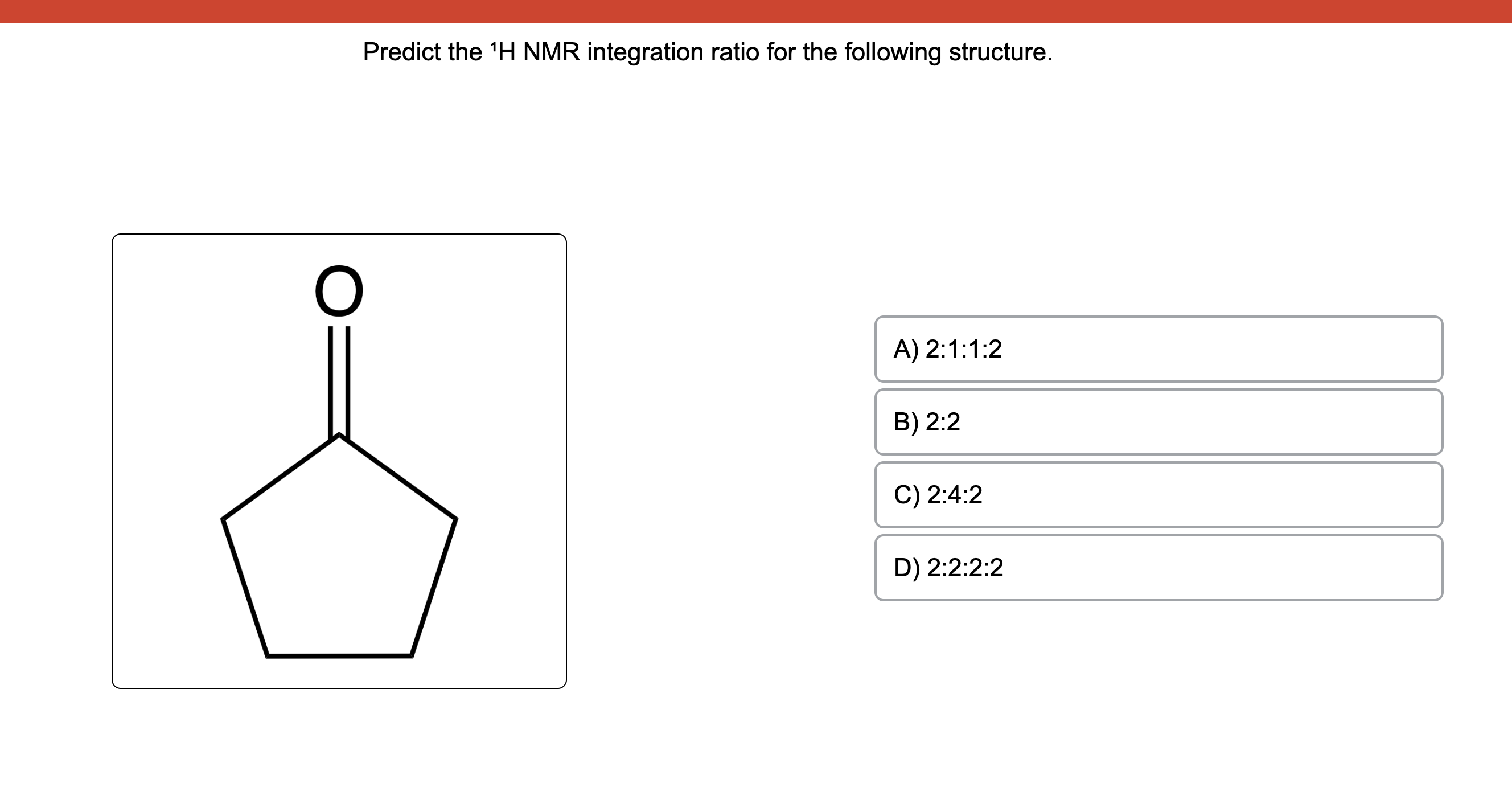 Solved Predict the 1H NMR integration ratio for the | Chegg.com