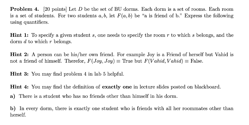 Solved Problem 4. (20 points) Let D be the set of BU dorms. | Chegg.com