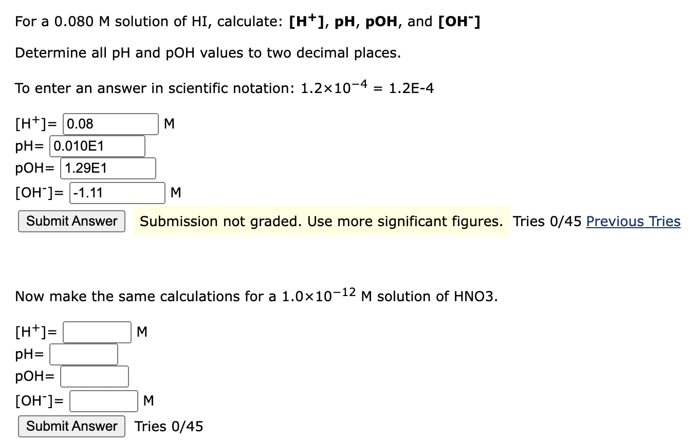 Solved For a 0.080 M solution of HI, calculate: [H+], pH, | Chegg.com