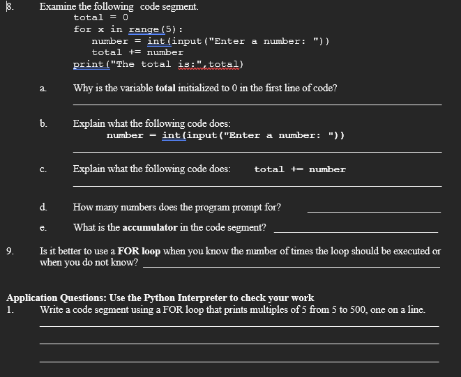 Solved 8. Examine the following code segment. total = 0 for | Chegg.com