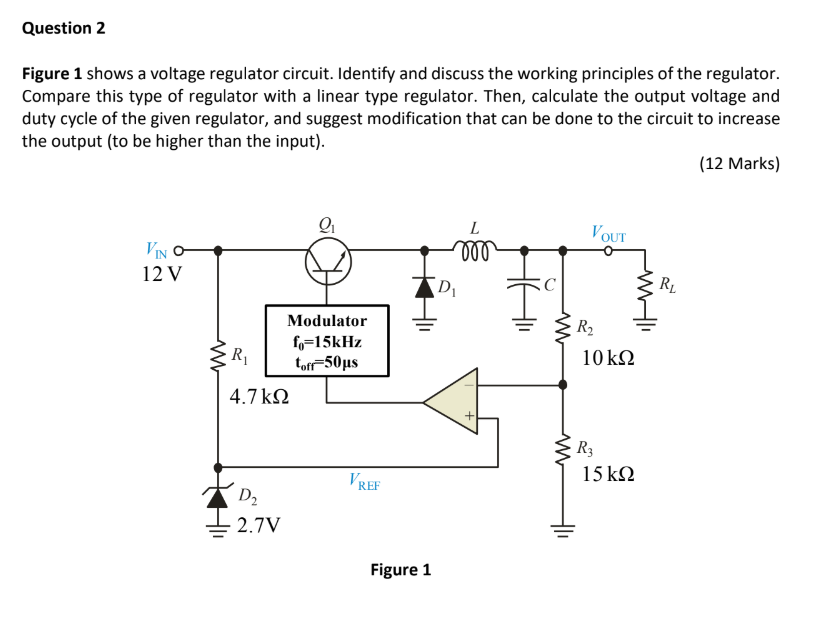 Solved Figure 1 shows a voltage regulator circuit. Identify