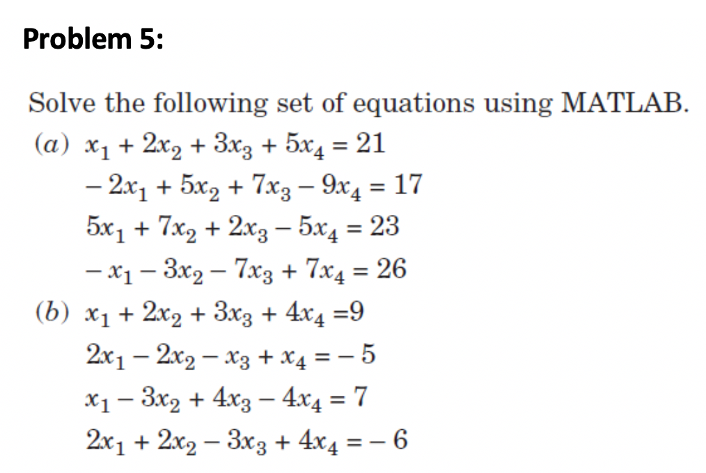 Solved Problem 5: Solve the following set of equations using | Chegg.com