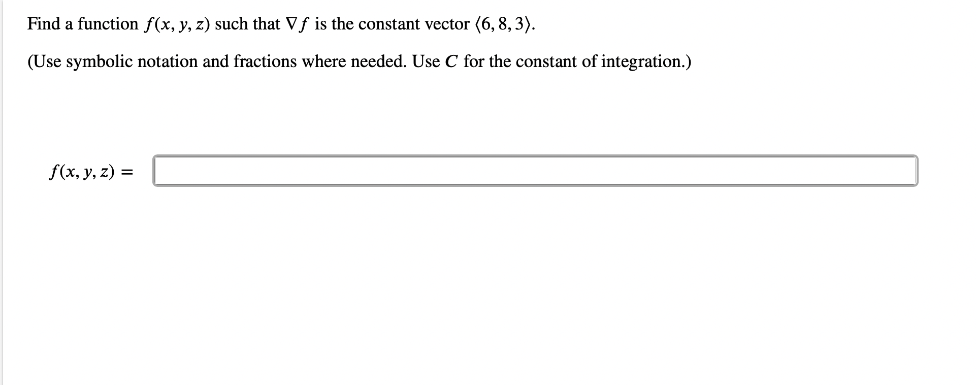 Solved Find a function f(x,y,z) such that ∇f is the constant | Chegg.com