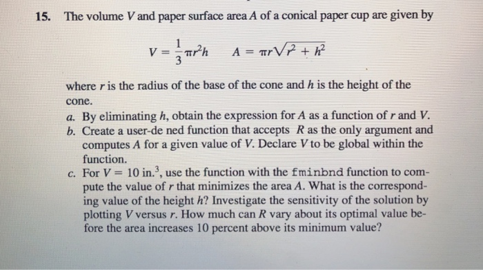 Solved 15. The volume V and paper surface area A of a | Chegg.com