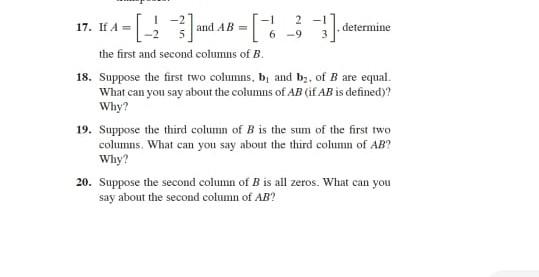 Solved 17. If A = and AB = determine the first and second | Chegg.com