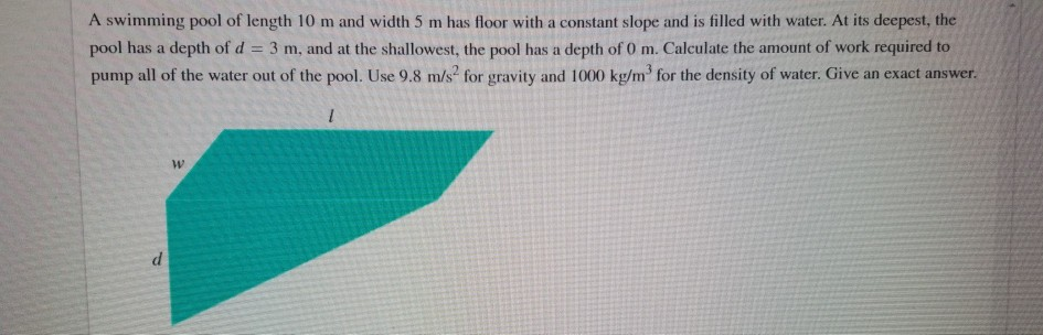 Solved A swimming pool of length 10 m and width 5 m has | Chegg.com
