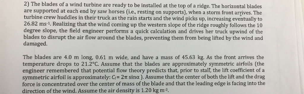 Solved 2) The blades of a wind turbine are ready to be | Chegg.com