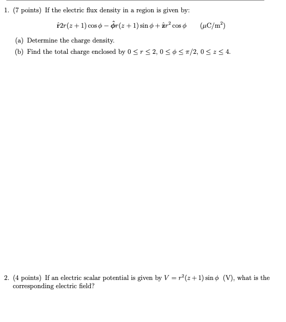 Solved 1. (7 points) If the electric flux density in a | Chegg.com