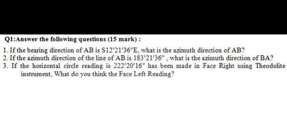 Solved Q1:Answer the following questions (15 mark) : 1. If | Chegg.com