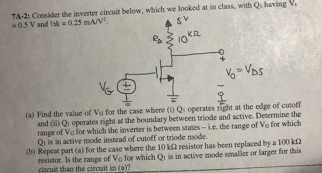 Solved 7A-2: Consider the inverter circuit below, which we | Chegg.com