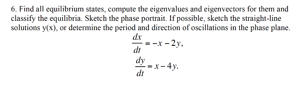 Solved 6. Find all equilibrium states, compute the | Chegg.com