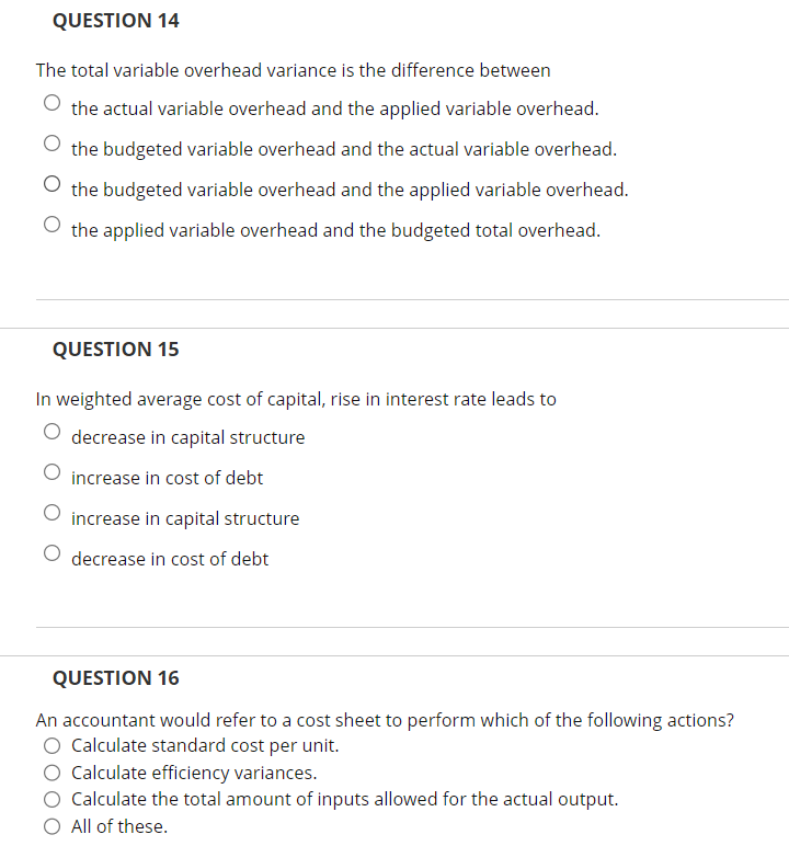 Solved QUESTION 14 The total variable overhead variance is
