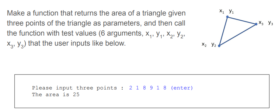 Solved Make a function that returns the area of a triangle | Chegg.com
