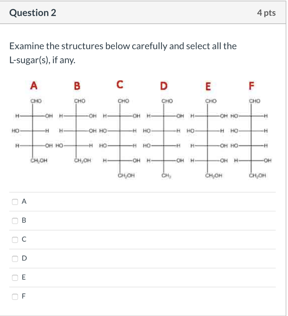 Solved Question 2 4 pts Examine the structures below | Chegg.com