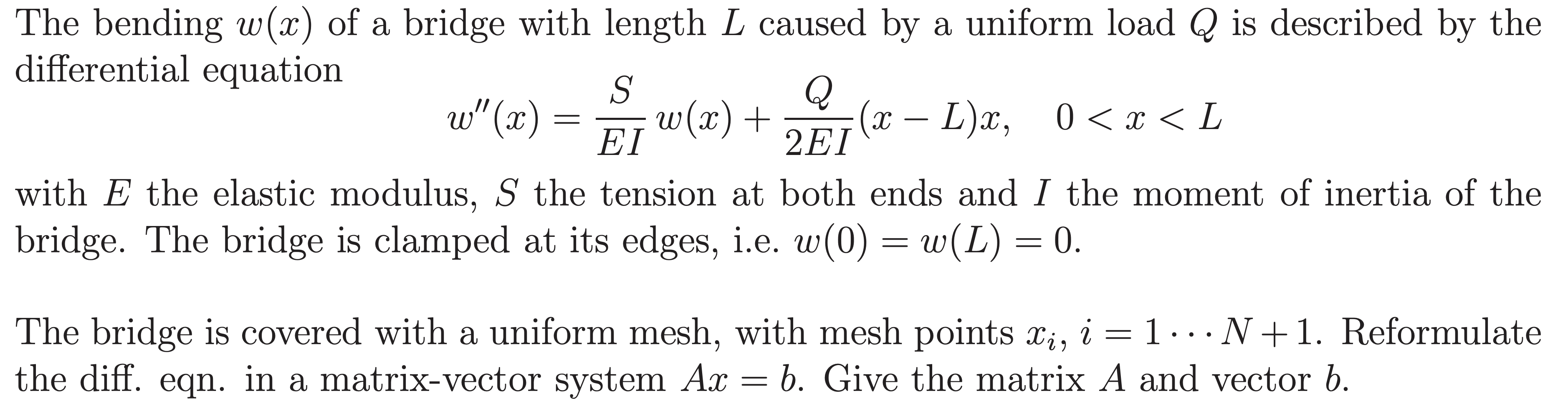 Solved The Bending W X Of A Bridge With Length L Caused Chegg Com