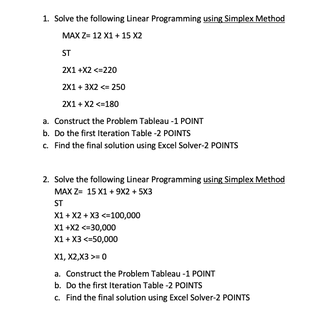 Solved 1. Solve the following Linear Programming using | Chegg.com