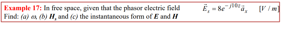 Solved Example 17: In free space, given that the phasor | Chegg.com