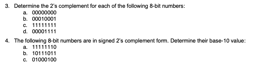 Solved 3. Determine the 2's complement for each of the | Chegg.com