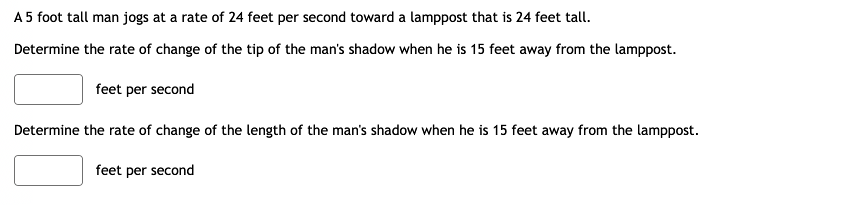 solved-a-5-foot-tall-man-jogs-at-a-rate-of-24-feet-per-chegg