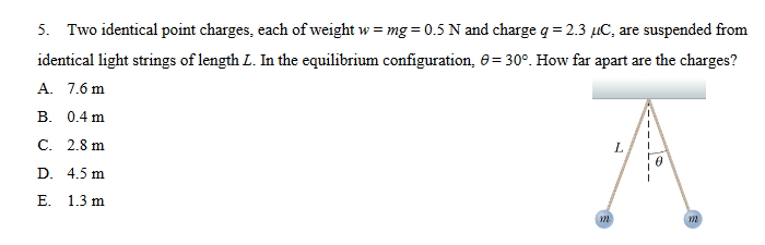 Solved 5. Two identical point charges, each of weight | Chegg.com