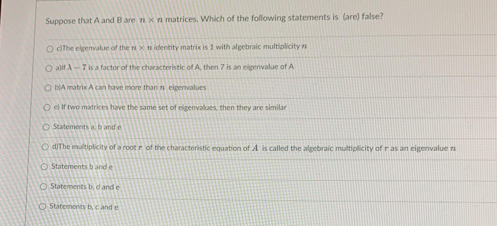 Solved Suppose That A And B Are N X N Matrices. Which Of The | Chegg.com