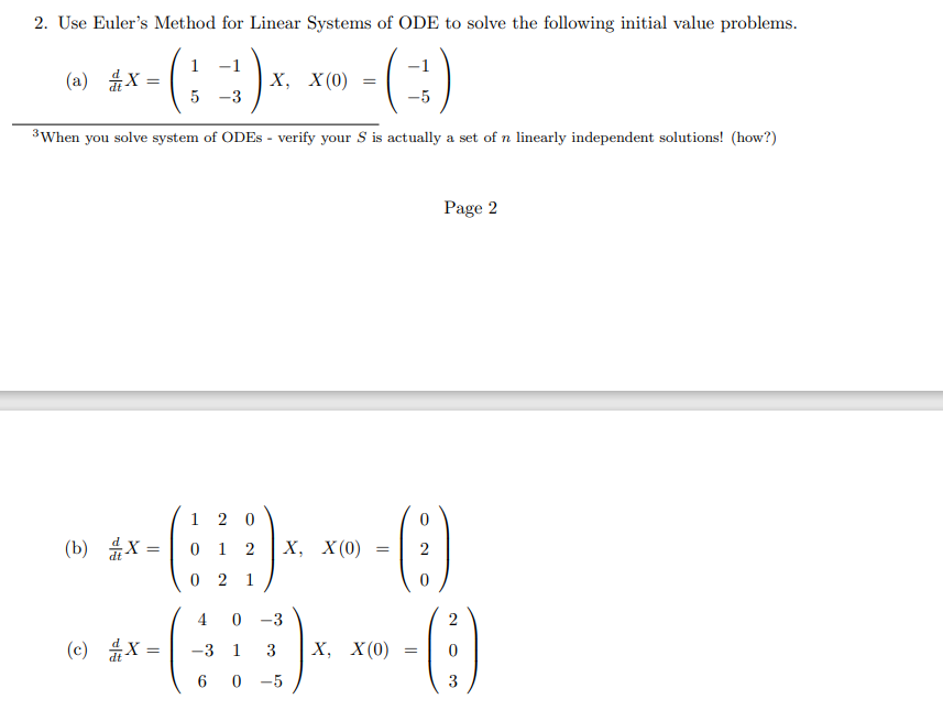 Solved 2. Use Euler's Method for Linear Systems of ODE to | Chegg.com