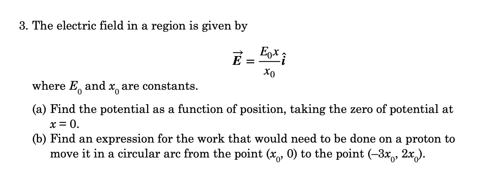 Solved 3. The Electric Field In A Region Is Given By Eoxi E 