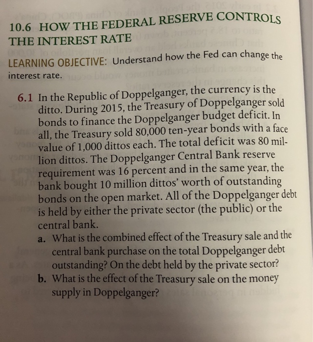Solved 10.6 HOW THE FEDERAL RESERVE CONTROLS THE INTEREST | Chegg.com