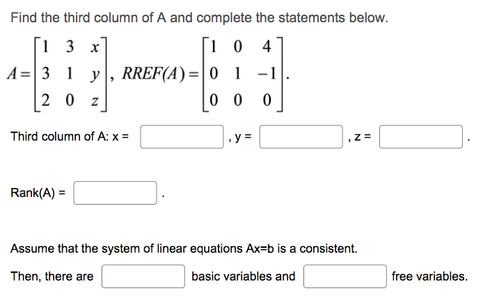 Solved Find the third column of A and complete the | Chegg.com