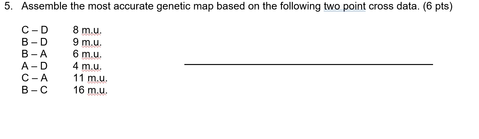 Solved 5. Assemble the most accurate genetic map based on | Chegg.com