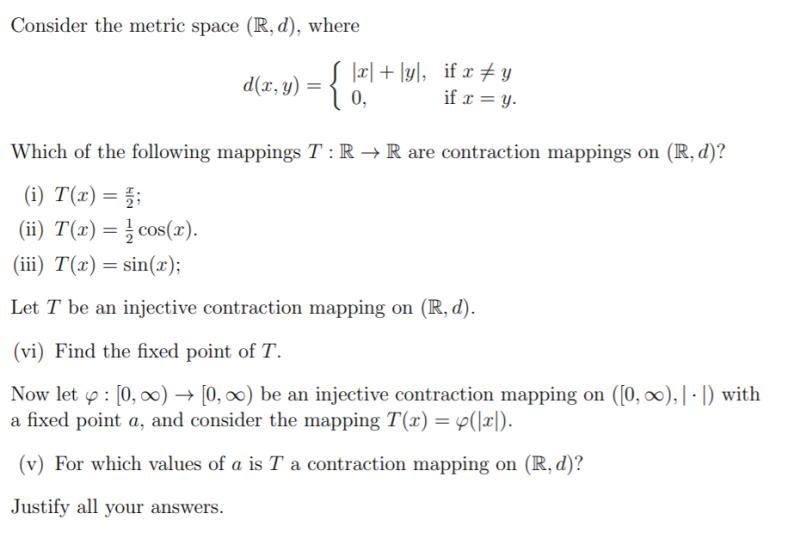 Solved Consider The Metric Space R D Where D X Y Chegg Com