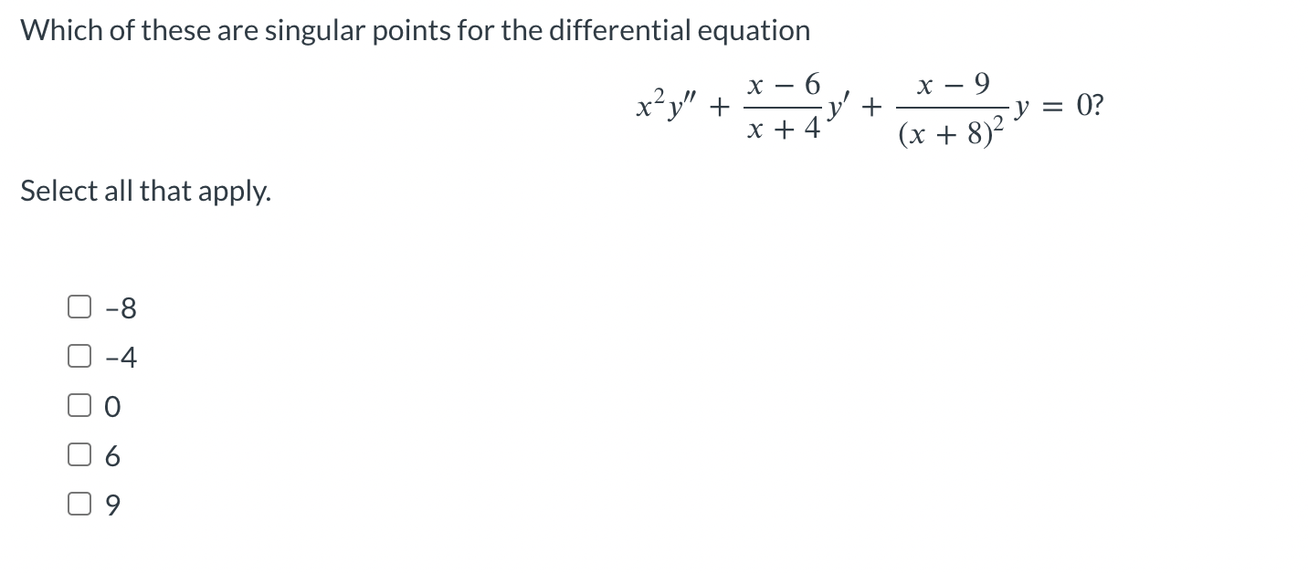 Solved Which of these are singular points for the | Chegg.com