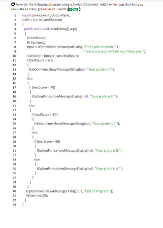 Solved Re-write the following program using a Switch | Chegg.com