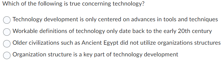 Solved Which of the following is true concerning technology? | Chegg.com