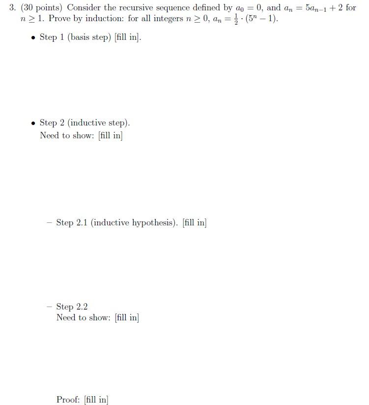 Solved = ( — 3. (30 points) Consider the recursive sequence | Chegg.com