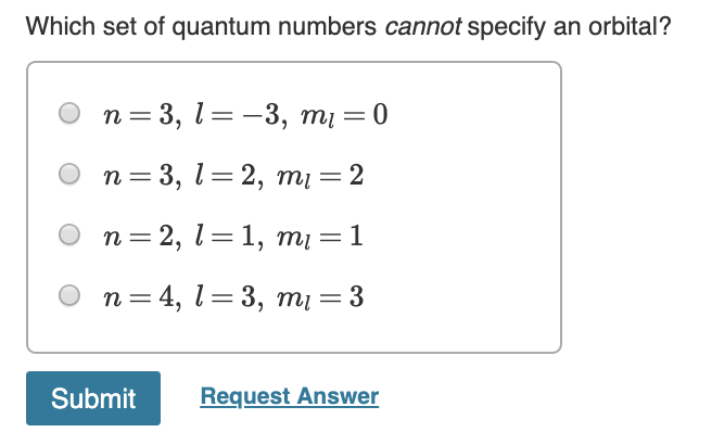 which set of quantum numbers cannot specify an orbital? 2