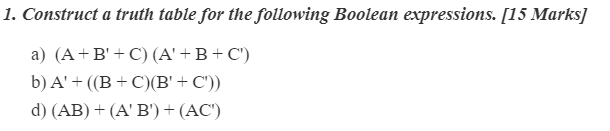 Solved 1. Construct A Truth Table For The Following Boolean | Chegg.com