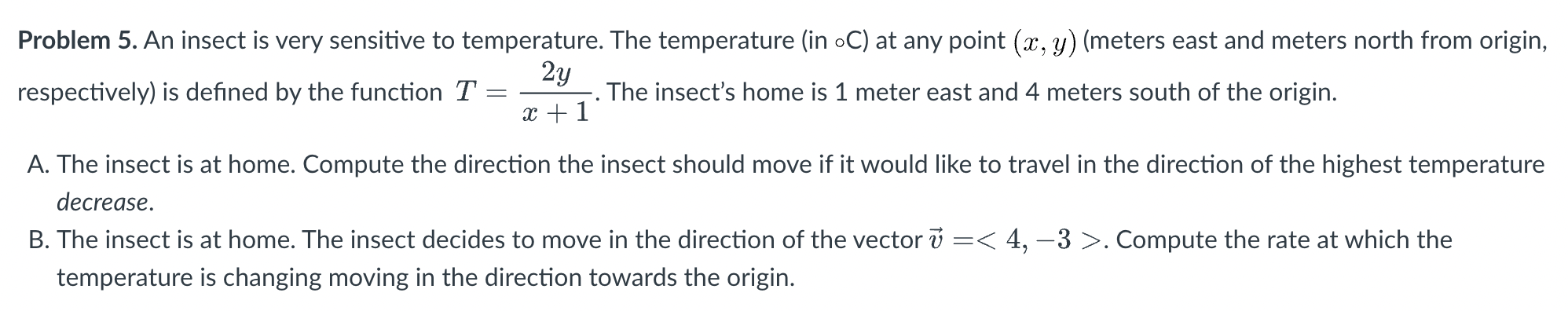 Solved Problem 5. An insect is very sensitive to | Chegg.com