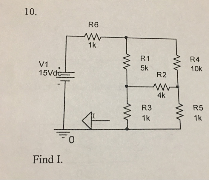 Solved 10. R6 1k V1 15Vd R1 5k R2 R4 10k 4k R3 1k R5 1k 0 | Chegg.com