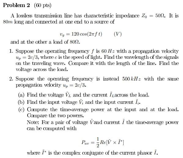 Solved A Lossless Transmission Line Has Characteristic | Chegg.com