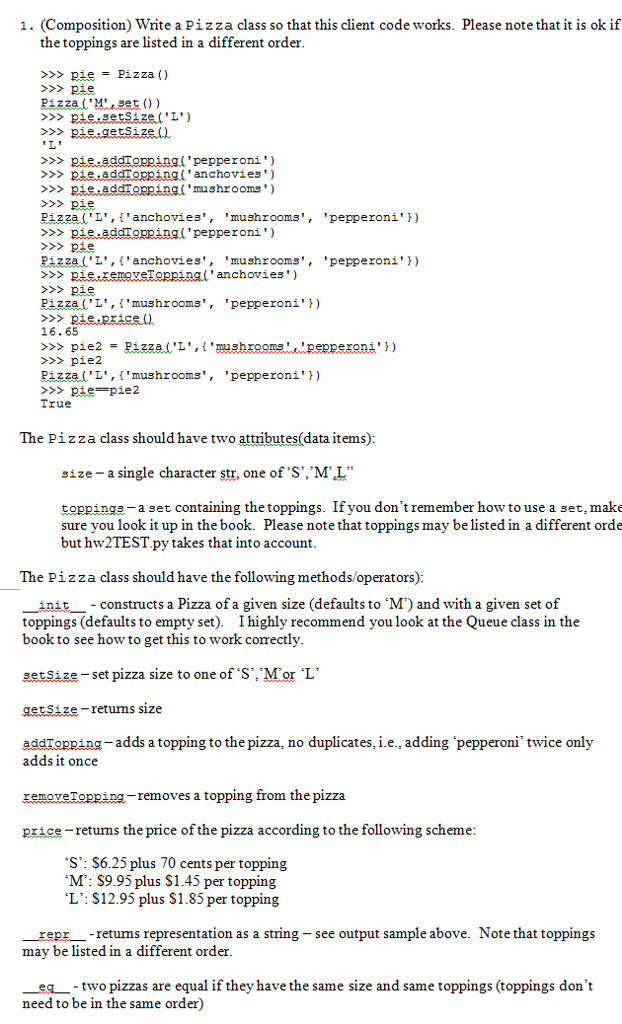 Solved 1. (Composition) Write a Pizza class so that this | Chegg.com