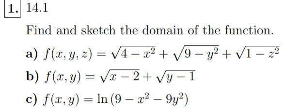 Solved 1. 14.1 Find and sketch the domain of the function a) | Chegg.com