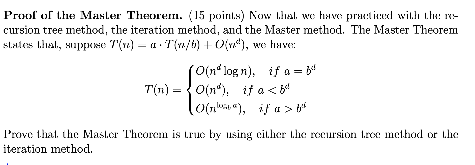 Solved Proof Of The Master Theorem. (15 Points) Now That We | Chegg.com