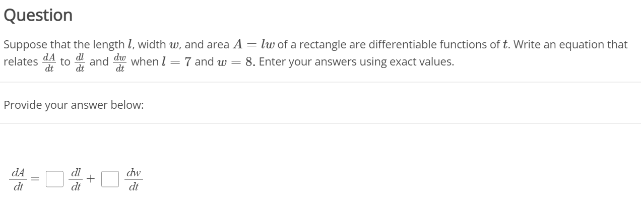 Solved Question Suppose that the length 1, width w, and area